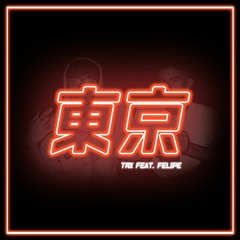 Tokyo (feat. Felipe)