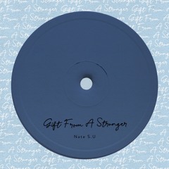 Gift From A Stranger (Original Mix)