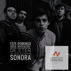 Discografía Sonora - Eter (Ep "Artefactos") + Entrevista