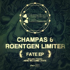 Champas & Roentgen Limiter - Fate (Original Mix) PreView