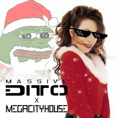 DITTO, Megacity House - All I Want For Christmas Is You 2K20