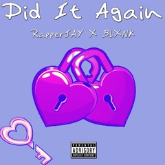 Did It Again ft. BLXNK (Prod. CapsCtrl)