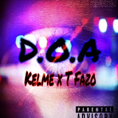 D.O.A-  TFazo x Kelme