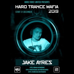 Hard Trance Mafia 2019 - Jake Ayres