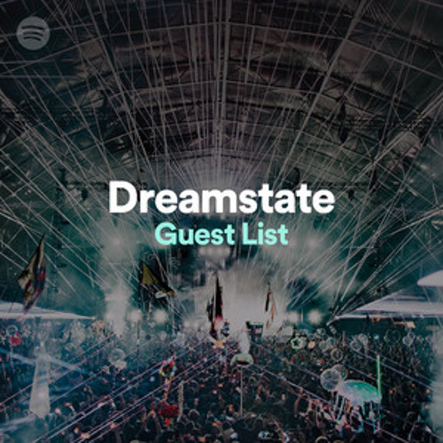 Dreamstate Guest List