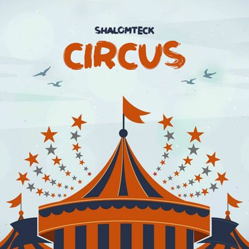 ShalomTeck - Circus