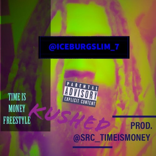 TIMEISMONEY FREESTYLE KUSHED MIX