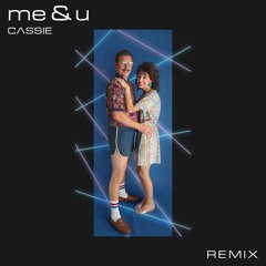 Cassie - Me & U (Remix)