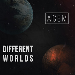 Different Worlds