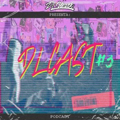DLCAST #3