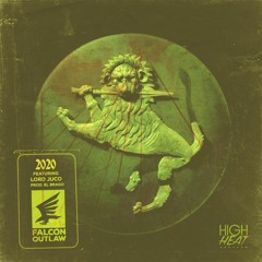 Feat. LORD JUCO - 2020 (Prod By El Brago)