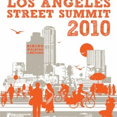 LA Street Summit--March 20, 2010