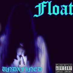 Float (Official Audio)