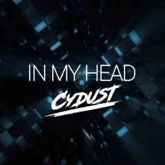 In My Head (Radio Mix) "FREE RELEASE" [BUY = FREE DOWNLOAD]