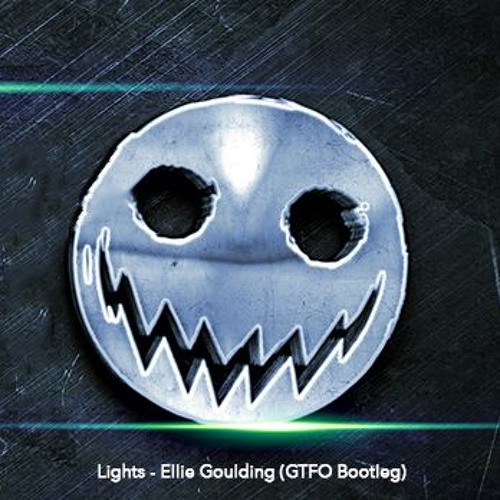 Stream Lights Ellie Goulding (GTFO Bootleg) by GTFO Listen online