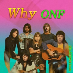 온앤오프(ONF) - Why (NOPARI 80's Remix)