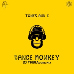 Dance Monkey (Dj Thera Core Mix)