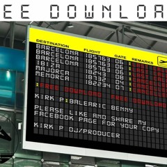 Kirk P - Balearic Benny FREE DOWNLOAD