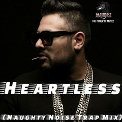 Heartless Badshah (NAUGHTY NOISE TRAP MIX).mp3