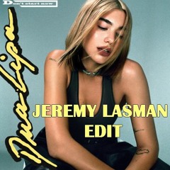 Dua Lipa & Sugarhill Gang - Don't Start Now [PREVIEW](JEREMY LASMAN EDIT)*DROPBOX LINK*