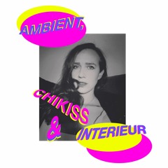 Ambient & Interieur 21 [Chikiss]