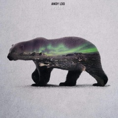 Polar - Andy L3O (Original Mix) [Free Download]