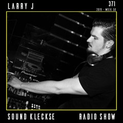 Sound Kleckse Radio Show 0371 - Larry J - 2019 week 50