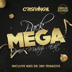 Mega Pack + de 10 Años - Cristian Gil Dj (Mashup, Edit, Remix)