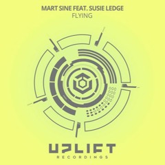 Mart Sine ft Susie Ledge - Flying  [ UPLIFT / RAZNITZAN ]