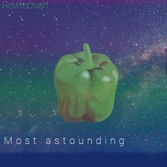 Most Astounding (feat. Neil deGrasse Tyson)