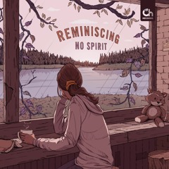 No Spirit - Reminiscing [full EP]