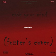 Ease Your Mind (Wizkid cover)