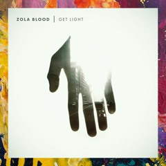 FREE DOWNLOAD: Zola Blood — Get Light (Fake Mood Remix)