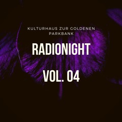 Radionight Vol. 4 - prism. @goldeneparkbank 16.03.18