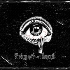 Tiếng Nấc - HuynB