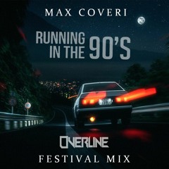 Max Coveri - Running In The 90's (OverLine Festival Mix) [FREE DOWNLOAD]