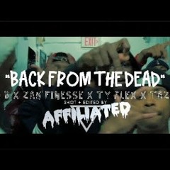 Rico Rarri X Zah Finesse X Ty Flex X Tazzo B - Back From The Dead