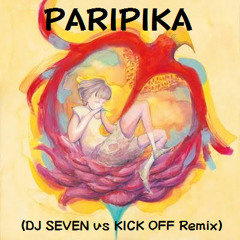 パリピカ (DJ SEVEN vs KICK OFF Remix)