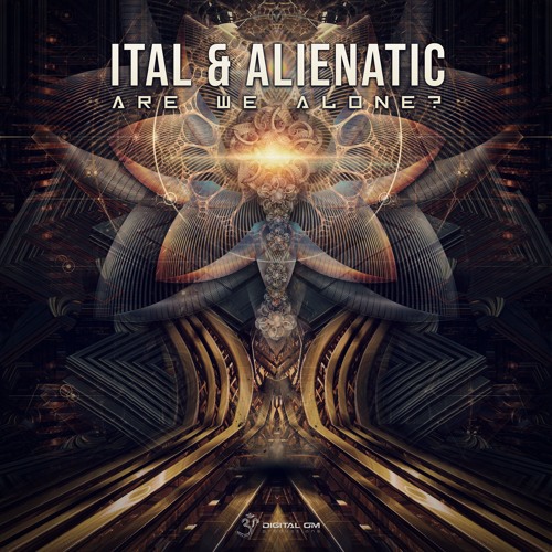 Ital & Alienatic - Are We Alone? | OUT NOW on Digital Om!