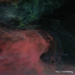 YUI - runaway [Original]
