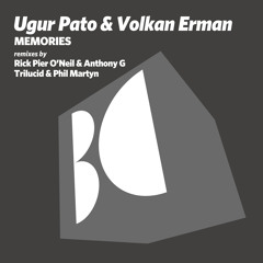 Ugur Pato & Volkan Erman - Memories (Rick Pier O'Neil & Anthony G Remix)