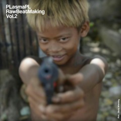 PLasmaPL - Raw BeatMaking Vol.2 - 01 Radikal