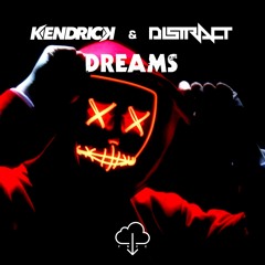 KENDRICK & DISTRACT - DREAMS (XMAS FREE DOWNLOAD)