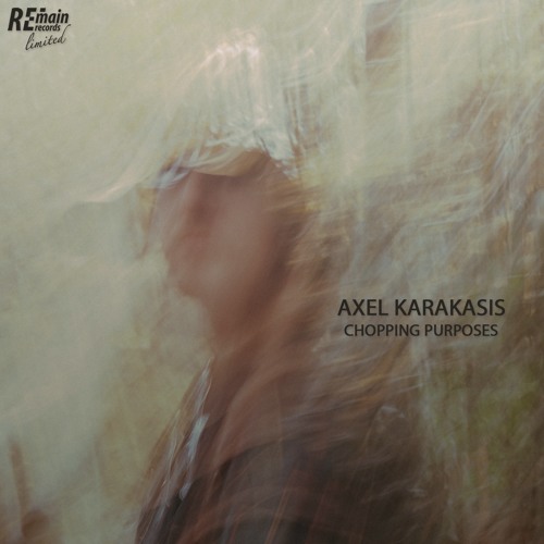 Axel Karakasis - Chopping Purposes