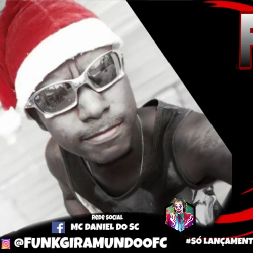 MTG - MC'S SACI, GW, MR BIM - ESPECIAL DE NATAL (PROD MC DANIEL DO SC) [[2019,2020]]