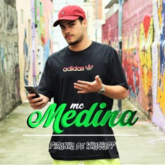 Mc Medina - Piranha De Whatsapp (DJ Leozinho MPC)