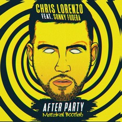 Chris Lorenzo Feat. Sonny Fodera - After Party [Metzika! Bootleg]