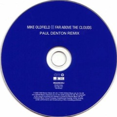 Mike Oldfield - Far Above The Clouds (Paul Denton Remix) FREE DOWNLOAD