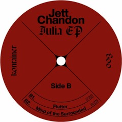 PREMIERE: Jett Chandon - Mind Of The Surrounded [Kontainer]