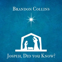 Jospeh, Did You Know? (Parody Christmas Song)